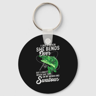 Mens I Like It When She Bends Over Fishing Gifts f Keychain