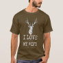 Mens I love it when My wife lets me go hunting  T-Shirt