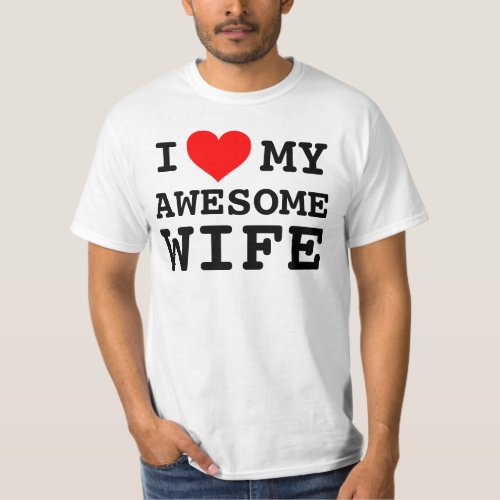 Mens I love my awesome wife T_Shirt