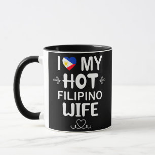 Mens I Love My Hot Filipino Wife Philippines Mug