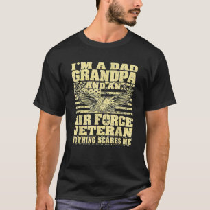 Mens I m A Dad Grandpa And An Air Force Veteran No T-Shirt