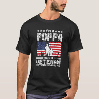 Mens I m a Poppa and a Veteran Nothing Scares Me P T-Shirt