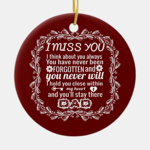 Mens I miss you DAD Best father gift for dad  Ceramic Ornament