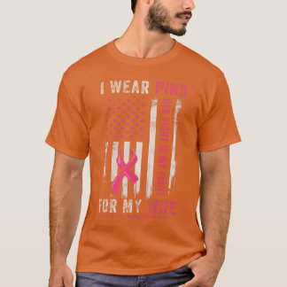 Mens I Wear Pink for My Wife Breast Cancer Awarene T-Shirt