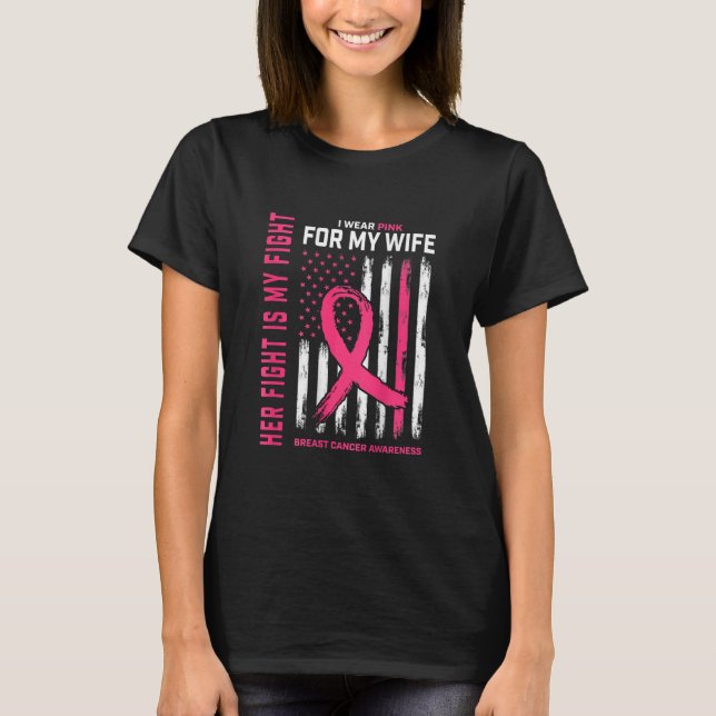 Mens I Wear Pink Wife Breast Cancer Flag Her T-Shirt (Front)