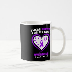 Mens I Wear Purple For My Wife Overdose Awareness  Coffee Mug