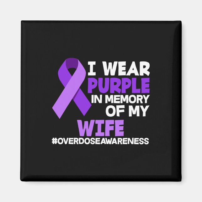 Mens I Wear Purple In Memory Of My Wife Overdose A Magnet (Front)