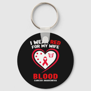 Mens I Wear Red For My Wife Blood Cancer Awareness Keychain