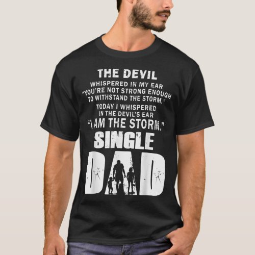 Mens I Whispered in The Devils Ear I Am The Storm  T_Shirt