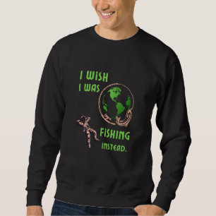 Mens I Wish I Was Fishing Instead Fisherman Retro  Sweatshirt