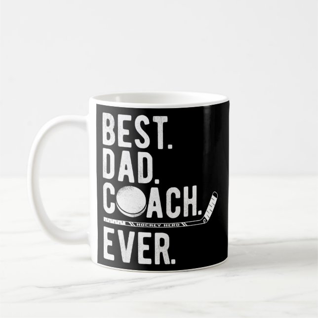 Mens Ice Hockey Best Dad Coach Ever Daddy Coffee Mug (Left)