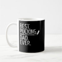 Mens Ice Hockey Best Pucking Dad Ever Daddy Coach