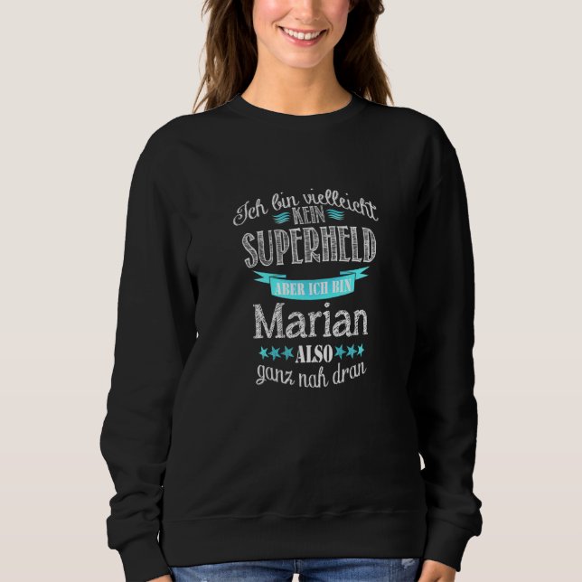 Men's Ich Bin Kein Superhero  Ich Bin Marian Sweatshirt (Front)