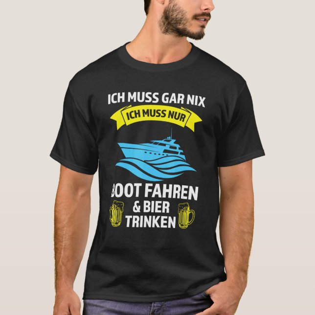 Mens ich muss gar nix ich muss nur Boot fahren Kap T-Shirt (Front)
