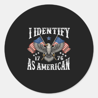 Mens identify as an american flag patriot usa classic round sticker