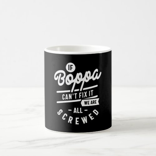 Mens If Boppa Cant Fix It Fathers Day Gift Coffee Mug