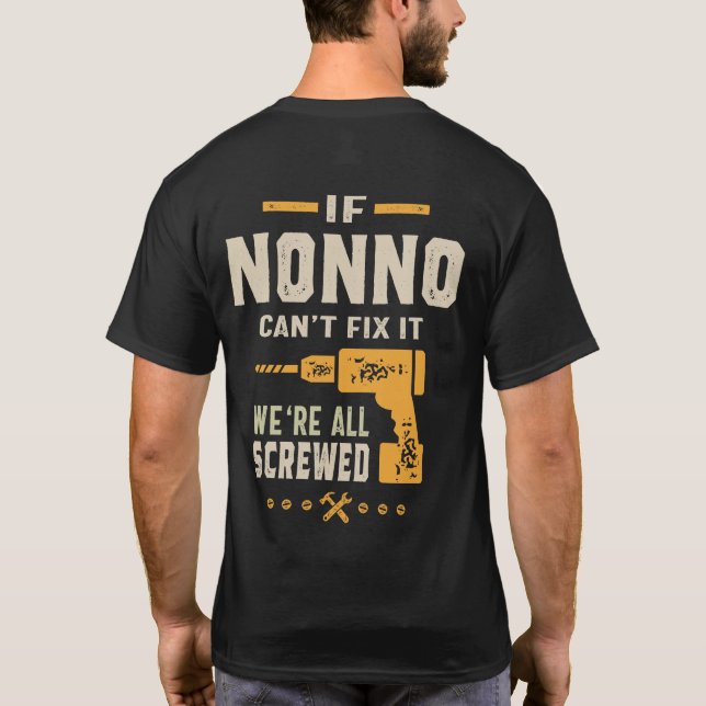 Mens If Nonno Can't Fix It Grandpa Gift T-Shirt (Back)