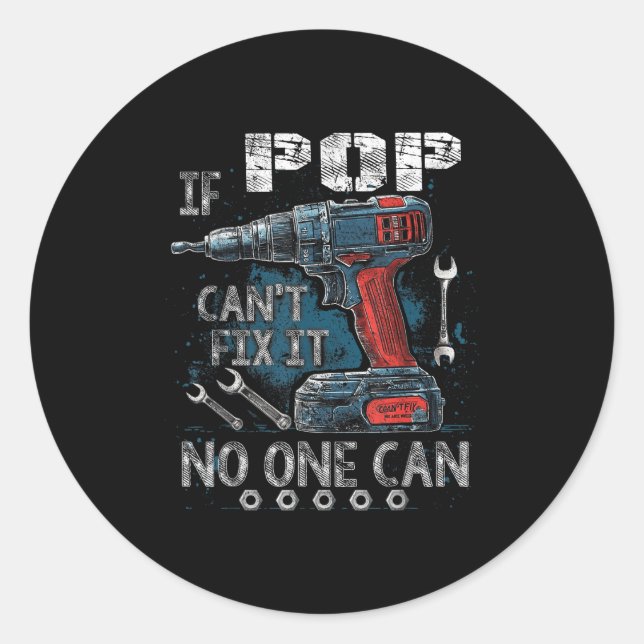 Mens If P Cant Fix It Can Father's Day  Classic Round Sticker (Front)