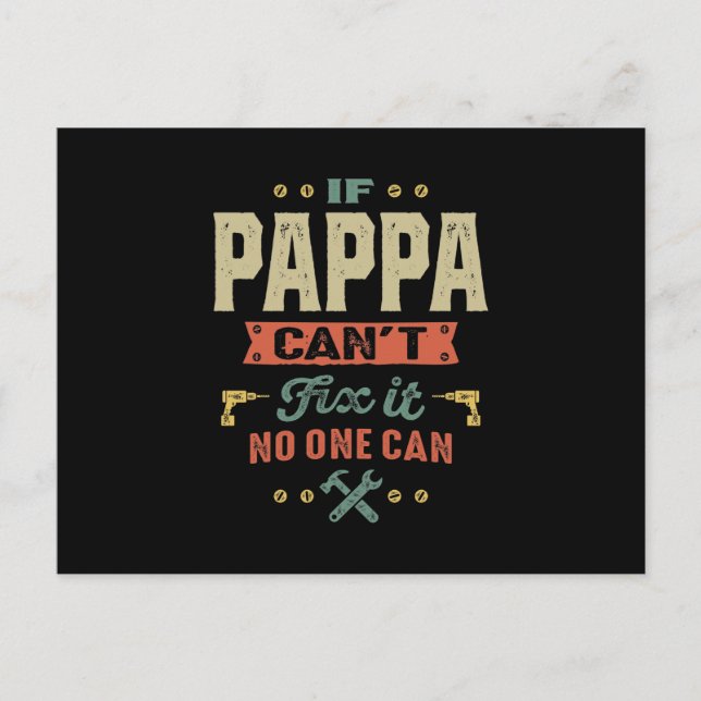 Mens If Pappa Can't Fix It Papa Gift Postcard (Front)