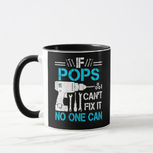 Mens If Pops Can't Fix It No One Can Grandpa Mug