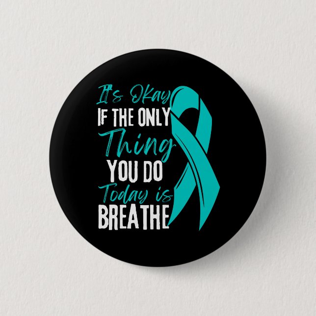 Mens If The Only Thing Do Is Breathe Performance Button (Front)