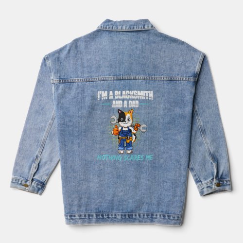 Mens Im A Blacksmith And A Dad Nothing Scares Me  Denim Jacket