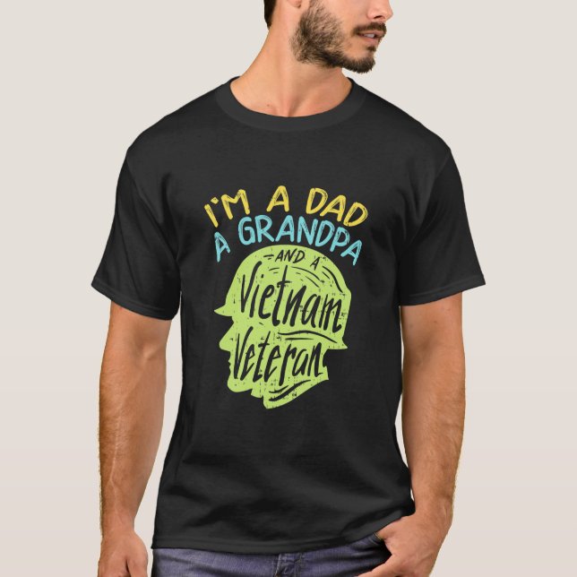 Mens I'M A Dad A Grandpa And A Vietnam Veteran T-Shirt (Front)