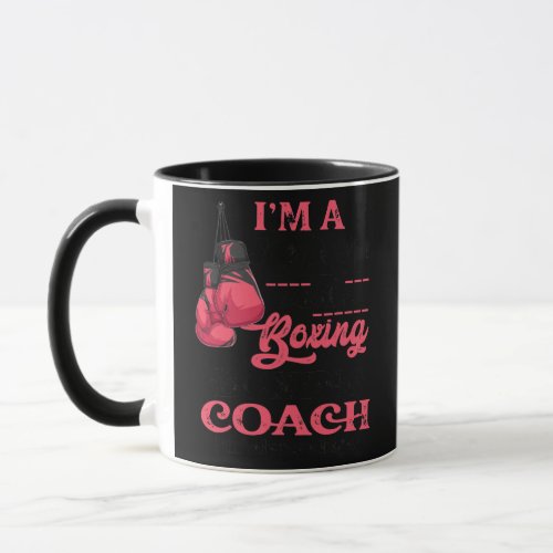 Mens IM A Dad And A Boxing Coach Boxer Daddy Mug
