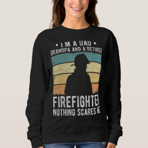 Mens I'm A Dad Grandpa And A Retired Firefighter Sweatshirt
