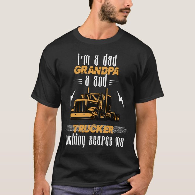Mens I'm A Dad Grandpa And A Trucker Funny Truck  T-Shirt (Front)