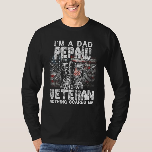 Mens I'm A Dad Pepaw Veteran Nothing Scares Me Pro T-Shirt (Front)
