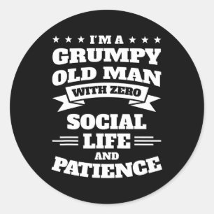 Mens I'm a grumpy old man with zero social life Classic Round Sticker