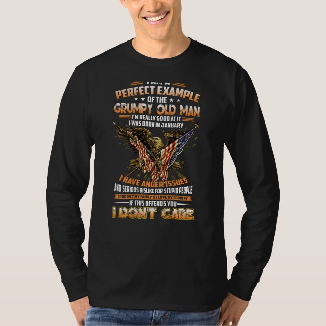 Mens i'm a perfect example the grumpy old man was  T-Shirt (Front)