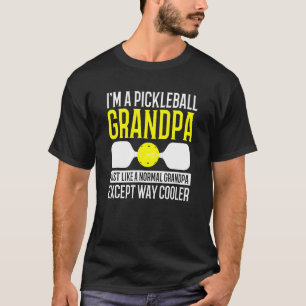 Mens Im A Pickleball Grandpa Like Normal Except Co T-Shirt