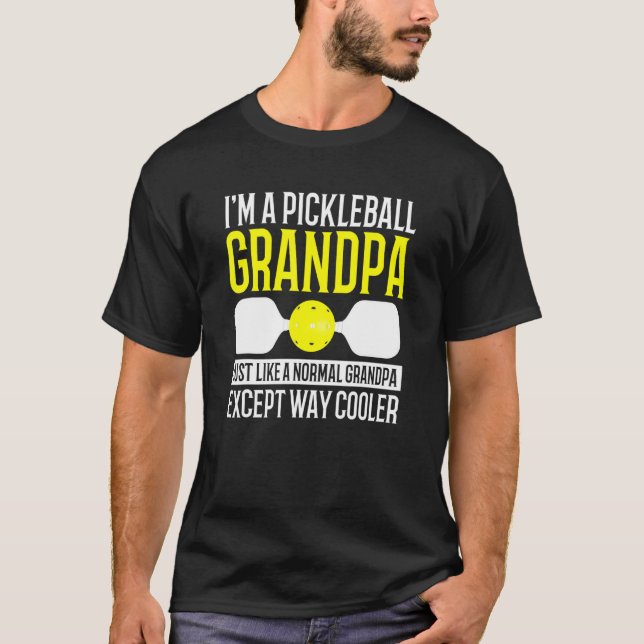 Mens Im A Pickleball Grandpa Like Normal Except Co T-Shirt (Front)