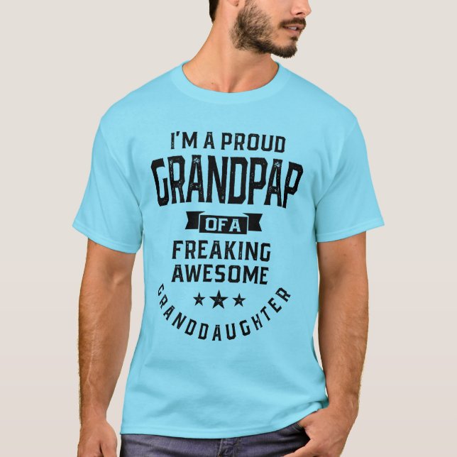 Mens I'm a Proud Grandpap Of A Granddaughter T-Shirt (Front)