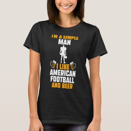 Mens Im A Simple Man I Like American Football And T_Shirt