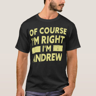 Mens I'm Andrew Funny Andrew Name T-Shirt