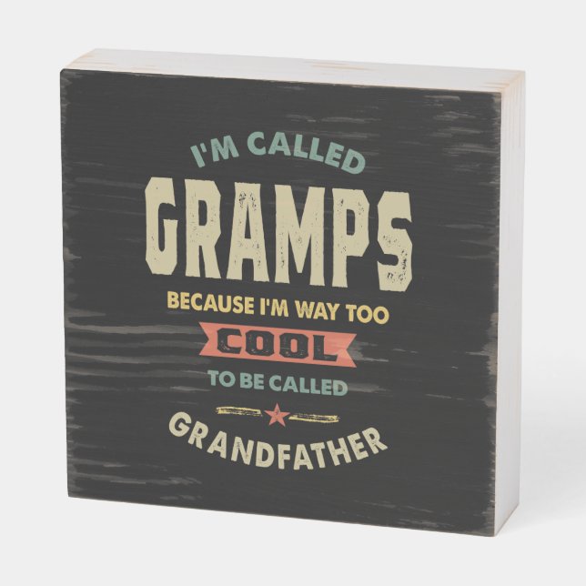 Mens I'm Called Gramps Cool Grandpa Gift Wooden Box Sign (Angled Horizontal)