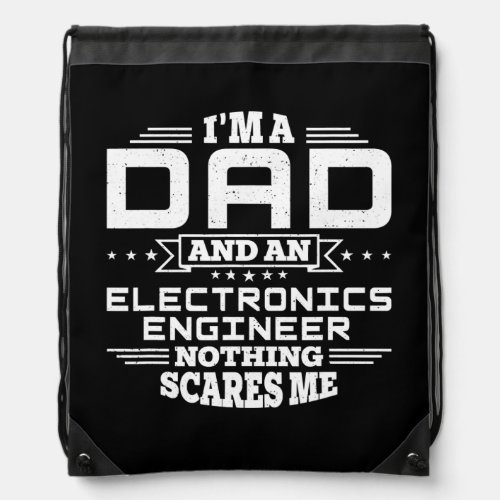 Mens Im Dad and a Electronics Engineer Nothing Drawstring Bag