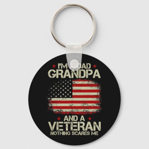 Mens Im Dad Grandpa And A Veteran Great Grandpa He Keychain