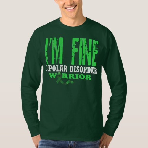 Mens Im FIne Bipolar Disorder Psychological T_Shirt