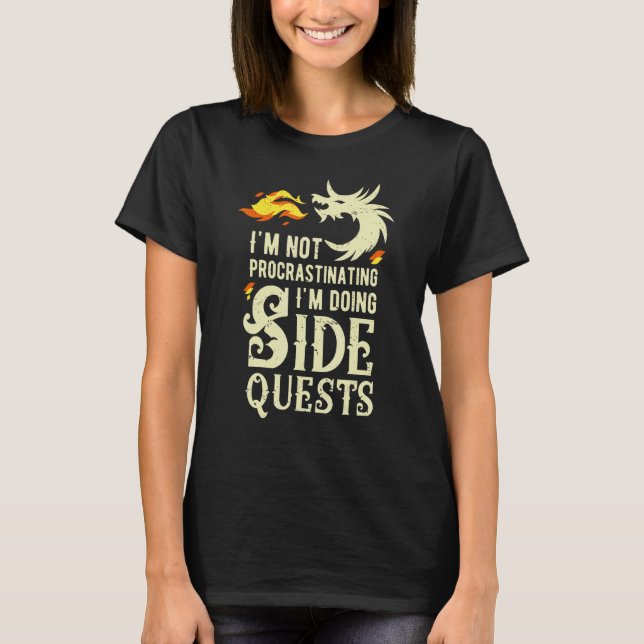 Mens I'm Not Procrastinating I'm Doing Side Quests T-Shirt (Front)