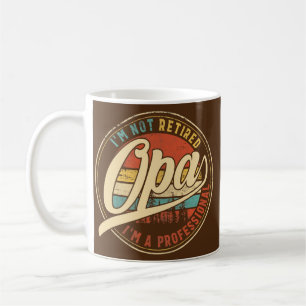 Mens I'm not retired I'm a Professional Opa Coffee Mug