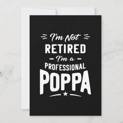 Mens Im Not Retired Im A Professional Poppa Gift Thank You Card