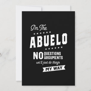 Mens I'm The Abuelo No Questions Arguments Thank You Card
