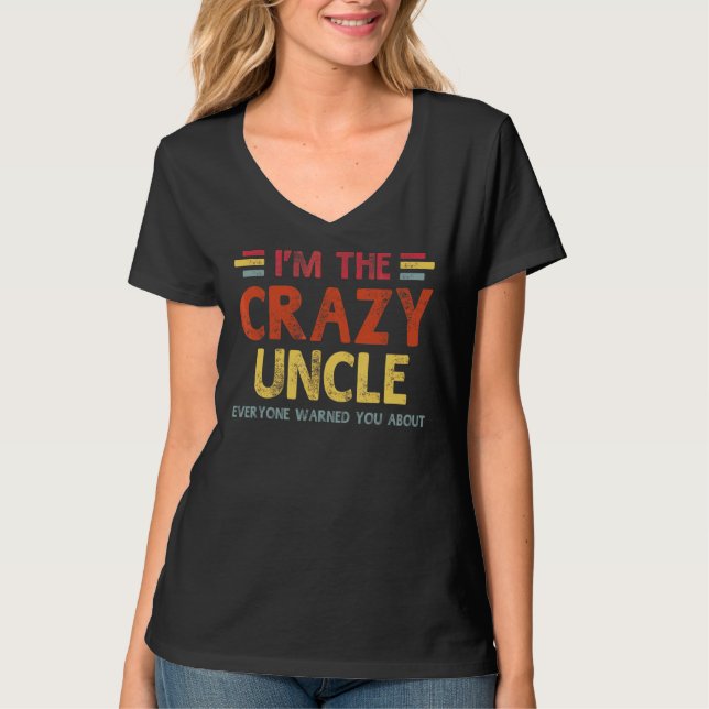 Mens Im The Crazy Uncle  Best Grandpa Ever Fathers T-Shirt (Front)