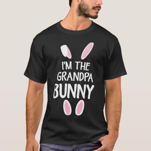 Mens Im The Grandpa Bunny Grandfather Easter Day T_Shirt