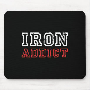 Mens Iron Addict Gym Workout Fitness Bodybuilding  Mouse Pad