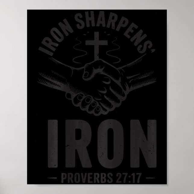 Men's Iron Sharpens Iron Proverbs 27 7 Christian G Poster (Front)